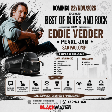 EXCURSÃO BEST OF BLUES AND ROCK - EDDIE VEDDER - 22/11/2026