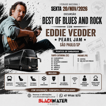 EXCURSÃO BEST OF BLUES AND ROCK - EDDIE VEDDER - 20/11/2026