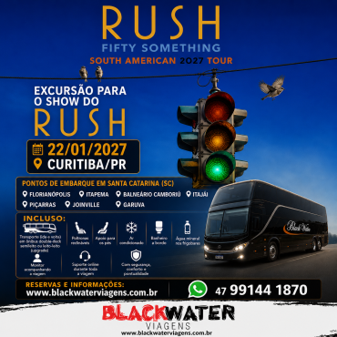 EXCURSÃO RUSH - 22/01/2027