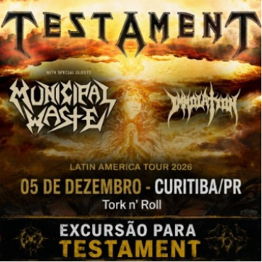 EXCURSÃO TESTAMENT - 05/12/2026
