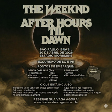 EXCURSÃO THE WEEKND  - 30/04/2026